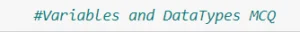 Read more about the article Python Variables and Data Types (Multiple Choice Questions) MCQ – Python Interview objective questions| Python Quiz