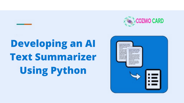 Read more about the article Developing an AI Text Summarizer Using Python